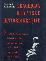 Knjiga u ponudi Tragedija hrvatske historiografije