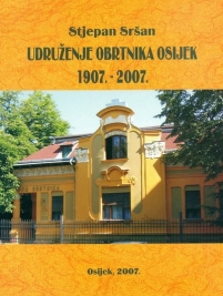 Knjiga u ponudi Udruženje obrtnika Osijek: 1907.-2007.
