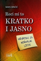 Knjiga u ponudi Reci mi to kratko i jasno