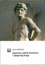 Knjiga u ponudi Kiparstvo Nikole Firentinca i njegovog kruga
