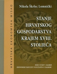 Knjiga u ponudi Stanje hrvatskog gospodarstva krajem 18. stoljeća