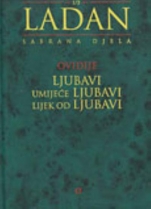 Knjiga u ponudi Ljubavi. Umijeće ljubavi. Lijek od ljubavi.