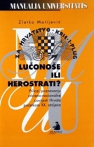 Knjiga u ponudi Lučonoše ili herostrati