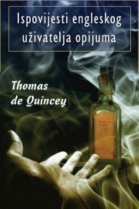 Knjiga u ponudi Ispovijest engleskog uživatelja opijuma