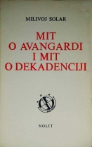 Knjiga u ponudi Mit o avangardi i mit o dekadenciji