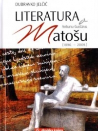 Knjiga u ponudi Literatura o Antunu Gustavu Matošu