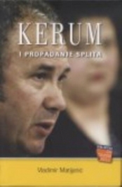 Knjiga u ponudi Kerum i propadanje Splita
