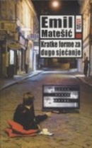 Knjiga u ponudi Kratke forme za dugo sjećanje