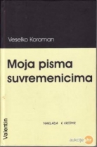 Knjiga u ponudi Moja pisma suvremenicima