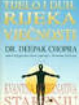 Knjiga u ponudi Tijelo i duh, rijeka vječnosti