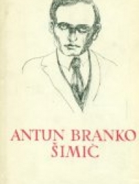 Knjiga u ponudi Pet stoljeća hrvatske književnosti: Antun Branko Šimić