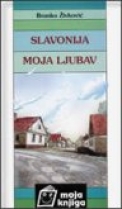 Knjiga u ponudi Slavonija, moja ljubav