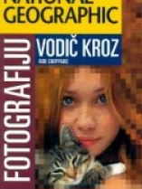 Knjiga u ponudi Vodič kroz digitalnu fotografiju National Geographica