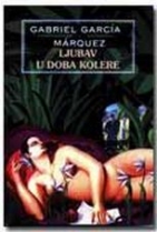 Knjiga u ponudi Ljubav u doba kolere