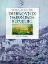 Knjiga u ponudi Dubrovnik nakon pada Republike (1808.-1848.)
