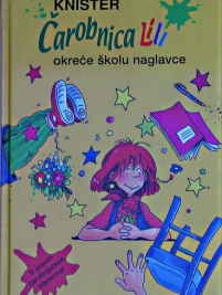Knjiga u ponudi Čarobnica Lili okreće školu naglavce