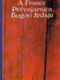 Knjiga u ponudi Pečenjarnica. Bogovi žeđaju