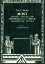 Knjiga u ponudi Most između univerzalne spiritualnosti i fizičke konstitucije čovjeka