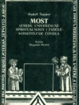 Knjiga u ponudi Most između univerzalne spiritualnosti i fizičke konstitucije čovjeka