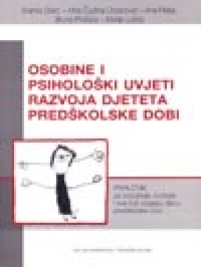 Knjiga u ponudi Osobine i psihološki uvjeti razvoja djeteta predškolske dobi