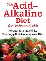 Knjiga u ponudi The Acid-Alkaline Diet for Optimum Health