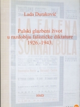 Knjiga u ponudi Pulski glazbeni život u razdoblju fašističke diktature 1926,-1943.