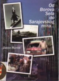 Od Borova sela do Sarajevskog mira