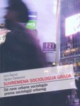 Knjiga u ponudi Od “Nove urbane sociologije” do suvremene “Sociologije urbanog”