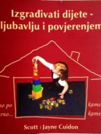 Knjiga u ponudi Izgrađivati dijete - ljubavlju i povjerenjem