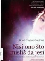 Knjiga u ponudi Nisi ono što misliš da jesi