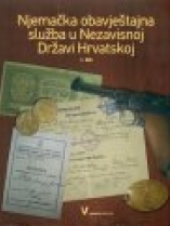 Knjiga u ponudi Njemačka obavještajna služba u Nezavisnoj državi Hrvatskoj - 1. dio