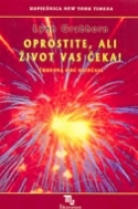 Knjiga u ponudi Oprostite, ali život vas čeka!