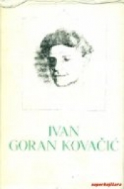 Pet stoljeća hrvatske književnosti: Ivan Goran Kovačić
