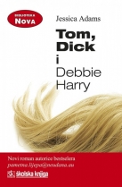 Knjiga u ponudi Tom, Dick i Debbie Harry
