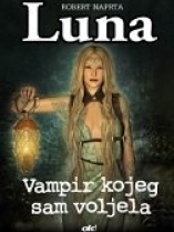 Knjiga u ponudi Luna - vampir kojeg sam voljela