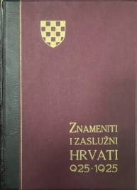 Znameniti i zaslužni Hrvati od 925-1925
