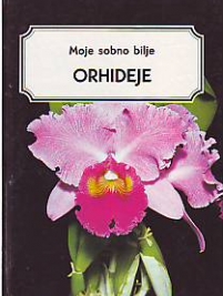 Knjiga u ponudi Moje sobno bilje: orhideje