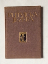 Knjiga u ponudi Moja domovina: Plitvička jezera, knjiga I.