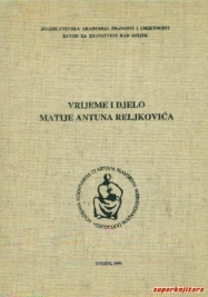 Znanstveni skup Vrijeme i djelo Matije Antuna Reljkovića