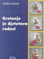 Knjiga u ponudi Kretanje je djetetova radost