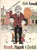 Knjiga u ponudi Micek, mucek i dedek