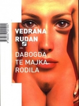Knjiga u ponudi Dabogda te majka rodila
