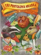Knjiga u ponudi Tri pustolova hrabra