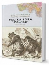Knjiga u ponudi Velika igra 1856.-1907.