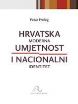 Knjiga u ponudi Hrvatska moderna umjetnost i nacionalni identitet