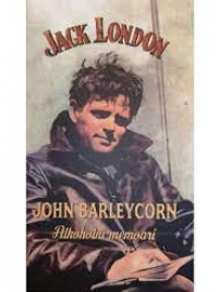 Knjiga u ponudi John Barleycorn: alkoholni memoari