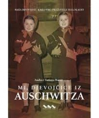 Mi, djevojčice iz Auschwitza