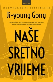 Naše sretno vrijeme