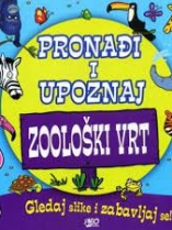 Knjiga u ponudi Pronađi i upoznaj: Zoološki vrt. Farma:  2 slikovnice