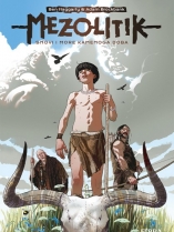 Knjiga u ponudi Mezolitik: snovi i more kamenoga doba (strip)